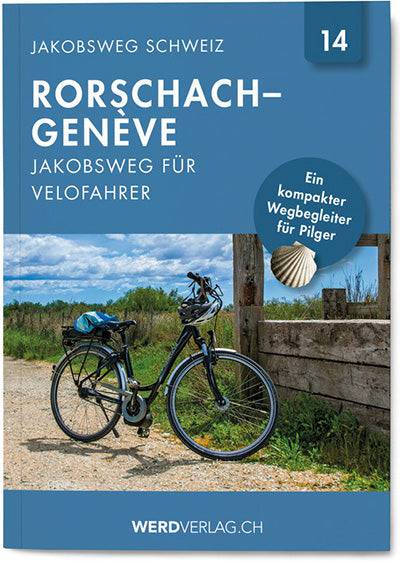 Nr. 14: Jakobsweg Schweiz Rorschach – Genève - WEBER VERLAG