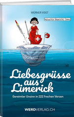 Werner Vogt: Liebesgrüsse aus Limerick - WEBER VERLAG