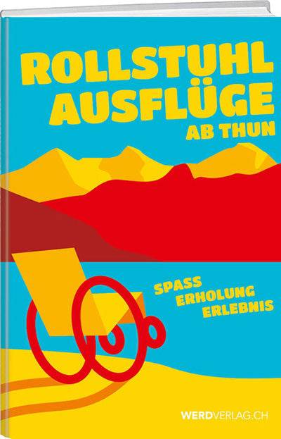 Rollstuhlausflüge ab Thun - WEBER VERLAG