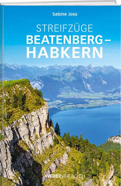 Sabine Joss: Streifzüge Beatenberg – Habkern - WEBER VERLAG