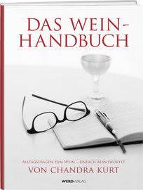 Chandra Kurt: Das Weinhandbuch - WEBER VERLAG