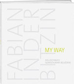 Fabian Inderbitzin: My way - WEBER VERLAG