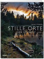 Heinz Storrer: Stille Orte der Schweiz – Band 2 - WEBER VERLAG