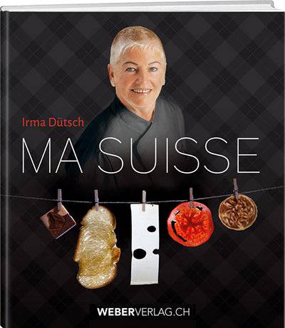 Irma Dütsch: Ma Suisse - WEBER VERLAG