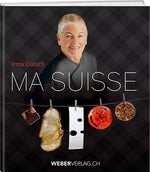 Irma Dütsch: Ma Suisse - WEBER VERLAG