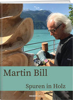 Martin Bill: Spuren in Holz - WEBER VERLAG