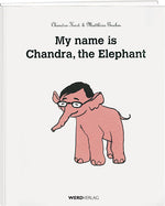 My name is Chandra, the elephant - WEBER VERLAG
