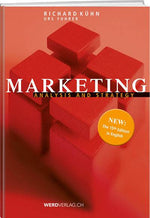 Richard Kühn, Urs Fuhrer: Marketing – Analysis and strategy - WEBER VERLAG