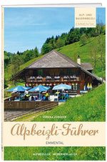 Verena Zürcher: Alpbeizli-Führer Emmental - WEBER VERLAG