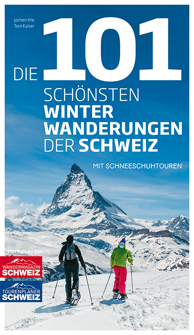 Die 101 schönsten Winterwanderungen der Schweiz - • WEBER VERLAG