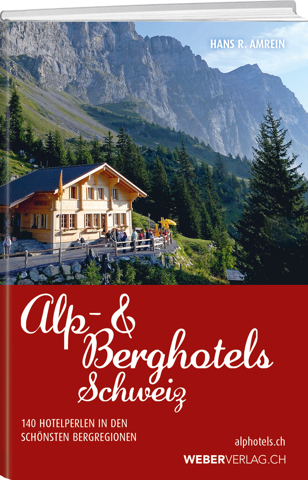 Hans R. Amrein | Alp- & Berghotels Schweiz
