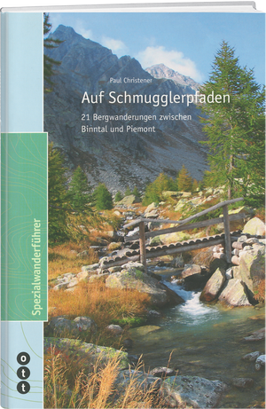 Paul Christener | Auf Schmugglerpfaden - • WEBER VERLAG