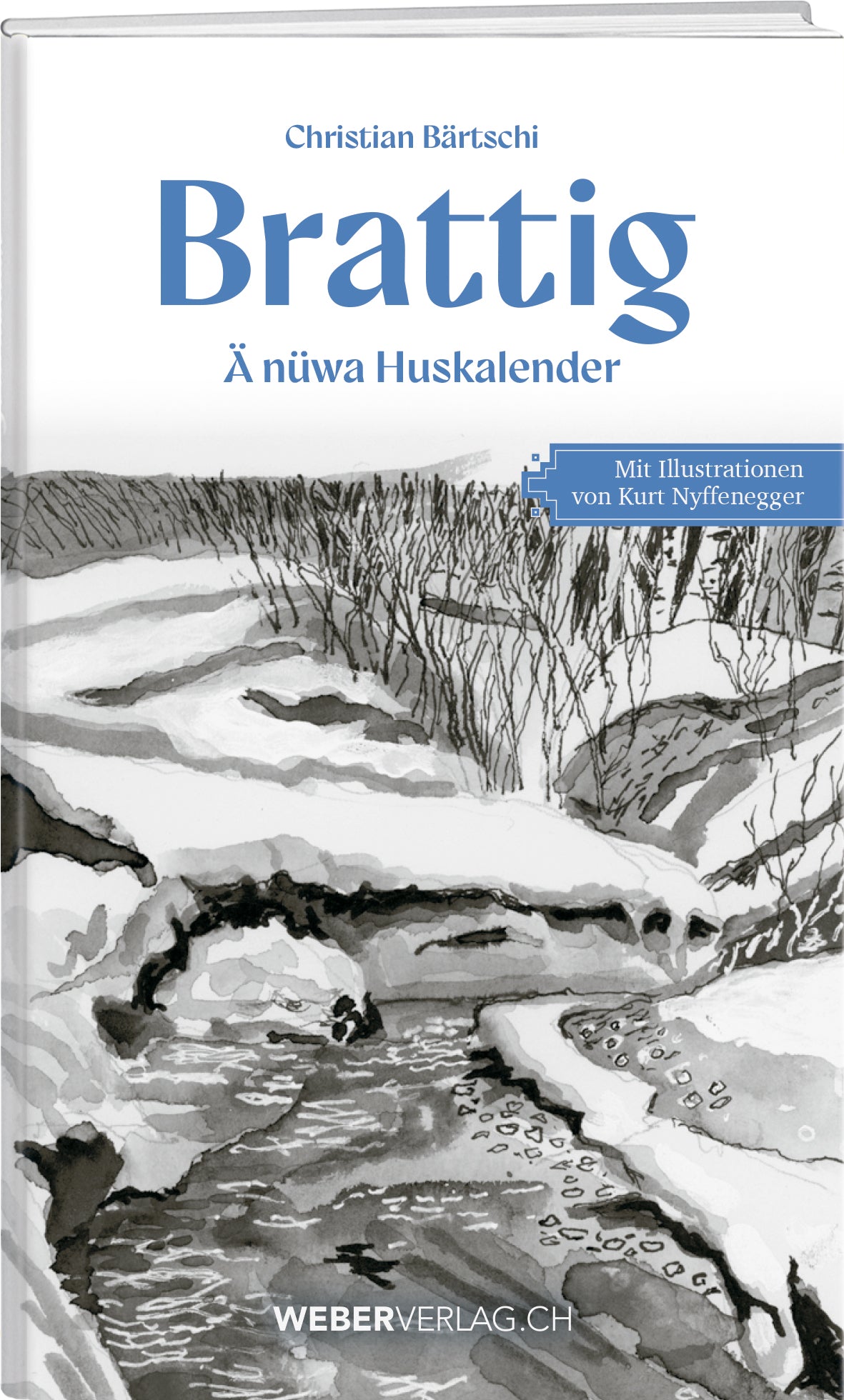 Christian Bärtschi, Kurt Nyffeler | Brattig - • WEBER VERLAG
