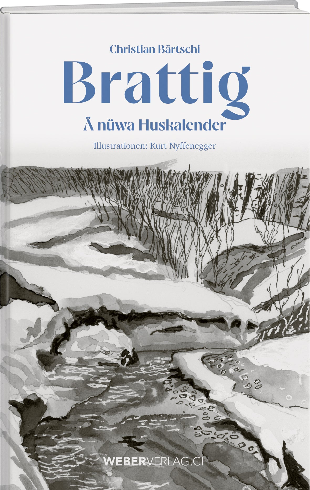 Christian Bärtschi, Kurt Nyffenegger | Brattig - • WEBER VERLAG