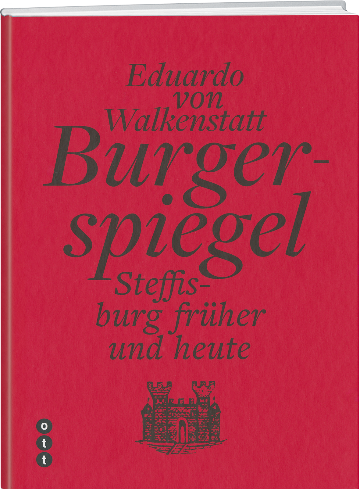 Eduardo von Walkenstatt | Burgerspiegel - • WEBER VERLAG