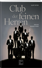 Kurt Peter | Club der  feinen Herren - • WEBER VERLAG