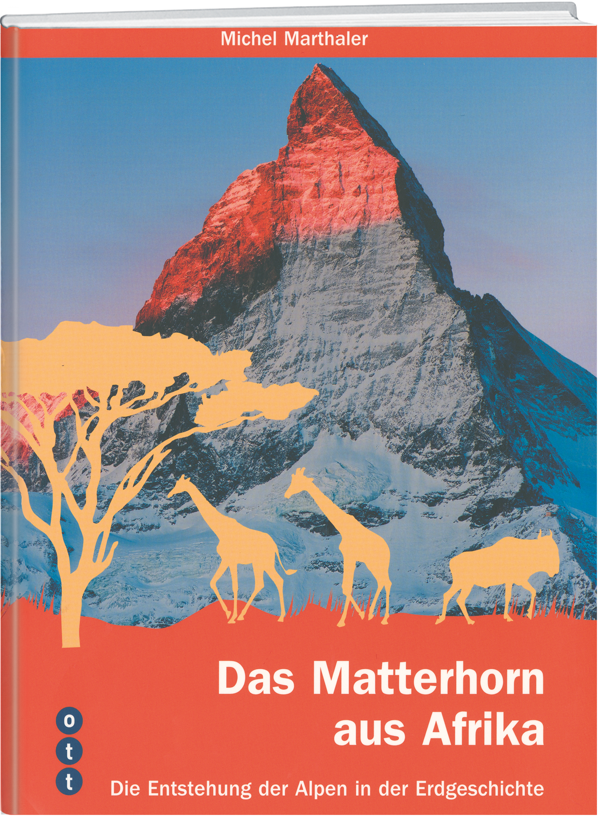 Michel Marthaler | Das Matterhorn aus Afrika - • WEBER VERLAG
