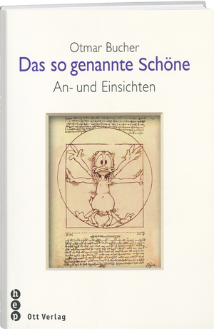 Otmar Bucher | Das so genannte Schöne - • WEBER VERLAG