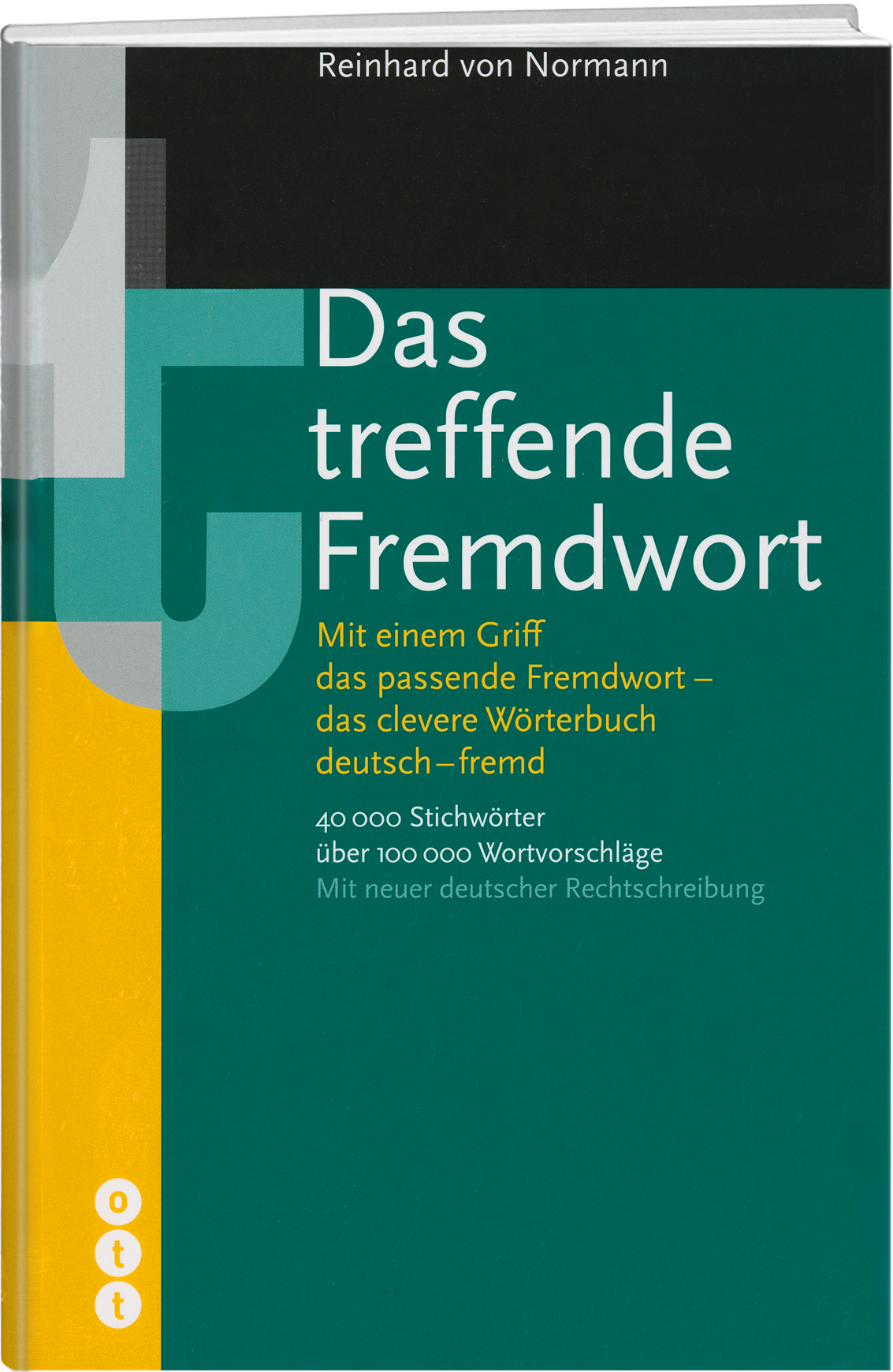 Reinhard von Normann | Das treffende Fremdwort