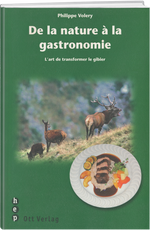 Philippe Volery | De la nature à la gastronomie - • WEBER VERLAG