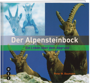 Peter W. Baumann |  Der Alpensteinbock