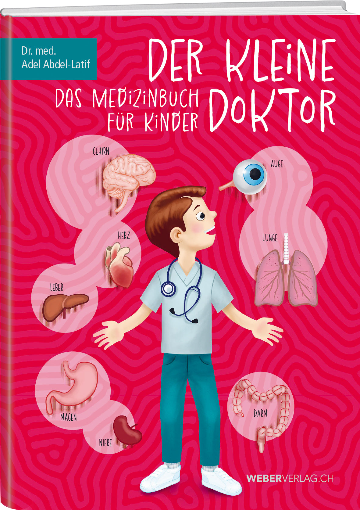 Dr. med. Adel Abdel-Latif | Der kleine Doktor - • WEBER VERLAG