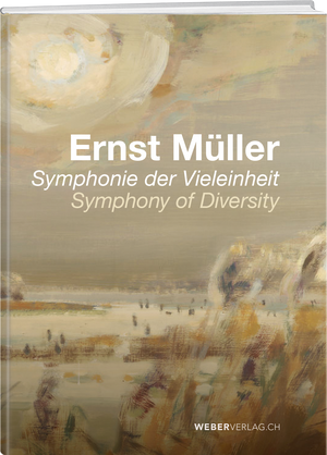 Dolores Denaro | Ernst Müller – Symphonie der Vieleinheit - • WEBER VERLAG