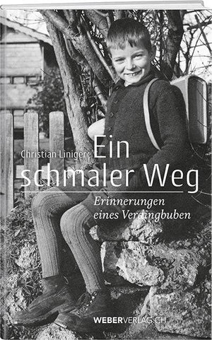 Christian Liniger | Ein schmaler Weg - • WEBER VERLAG