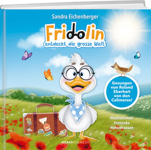Sandra Eichenberger | Fridolin entdeckt die grosse Welt