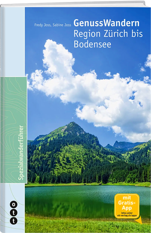 Fredy Joss; Sabine Joss | GenussWandern : Region Zürich bis Bodensee - • WEBER VERLAG