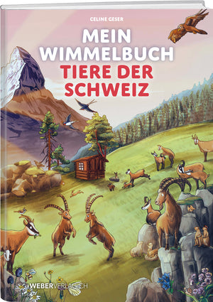 Celine Geser | Mein Wimmelbuch Tiere der Schweiz