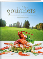Lisa Baumgartner, Annette Weber | Golf for Gourmets - • WEBER VERLAG