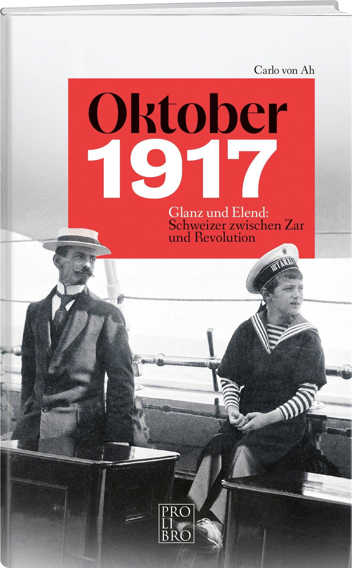 Carlo von Ah | Oktober 1917 - • WEBER VERLAG