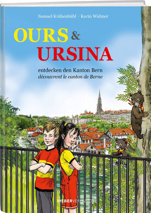 Samuel Krähenbühl, Karin Widmer| Ours & Ursina - • WEBER VERLAG