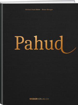 Michael Frank Meier, Reiner Metzger | Pahud - • WEBER VERLAG