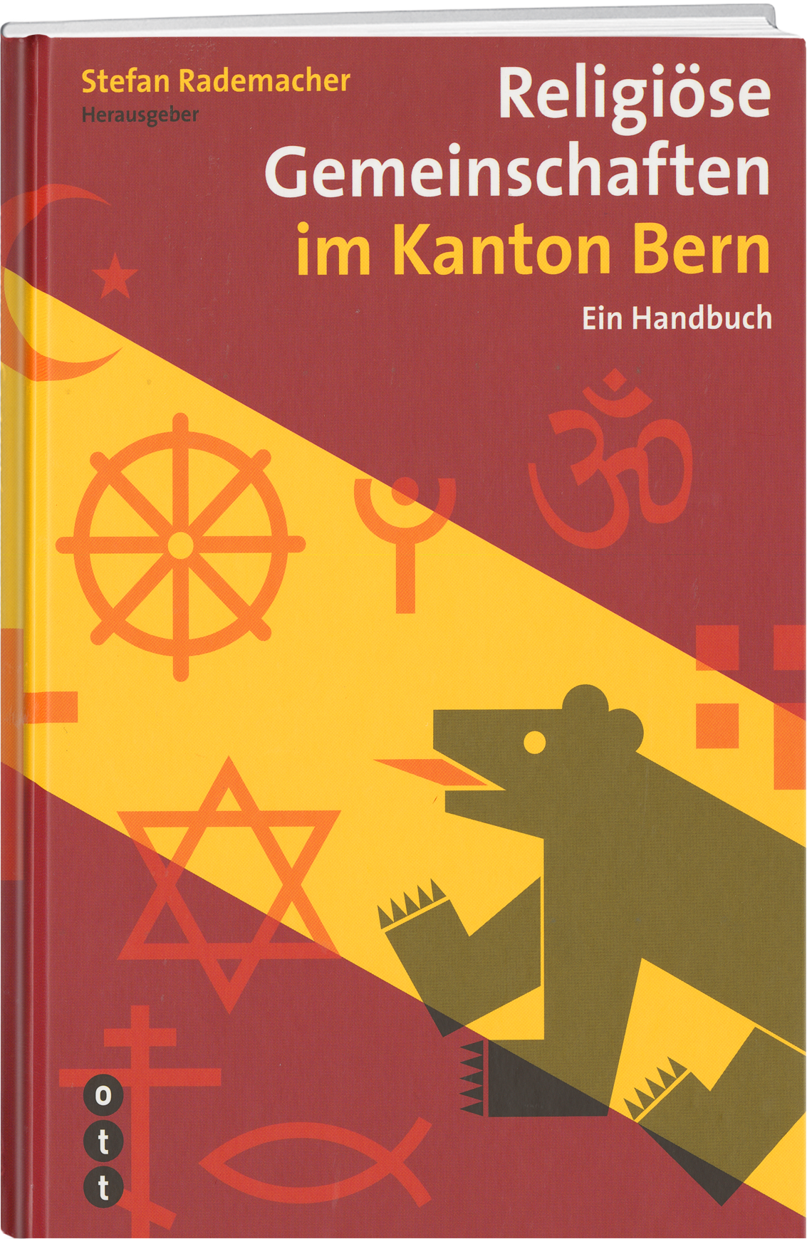 Stefan Rademacher | Religiöse Gemeinschaften im Kanton Bern - • WEBER VERLAG
