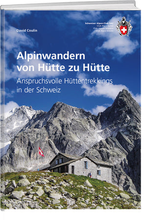 David Coulin | Alpinwandern von Hütte zu Hütte - • WEBER VERLAG