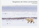 Jürg Krompholz: Säugetiere der Arktis und Antarktis - A WEBER VERLAG