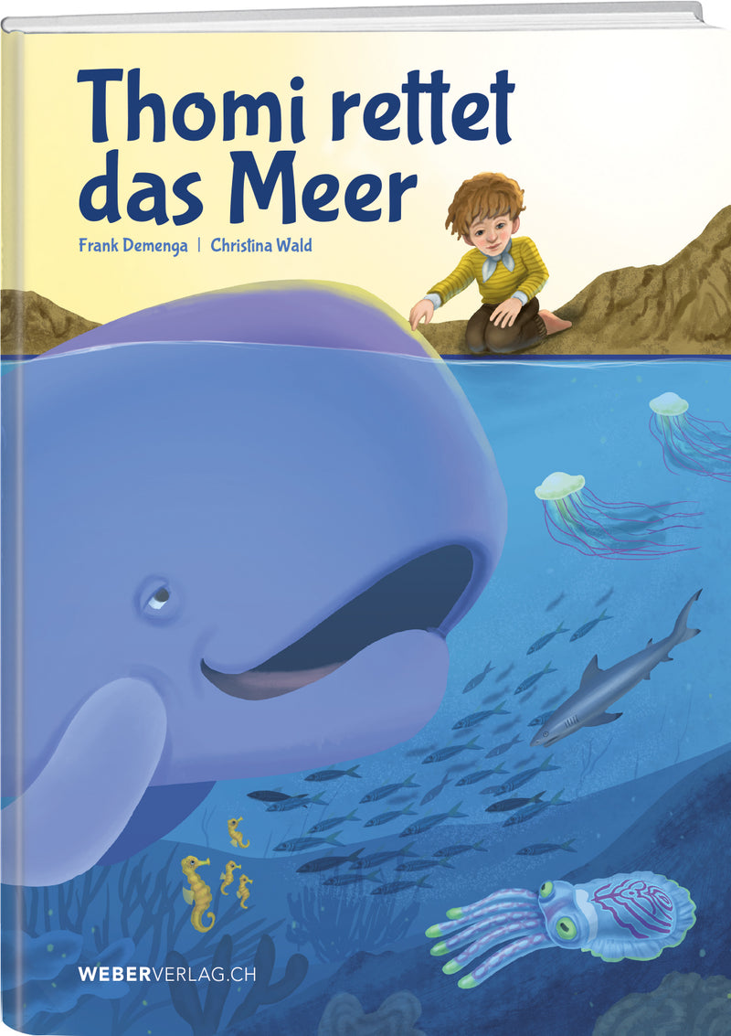 Frank Demenga | Thomi rettet das Meer - • WEBER VERLAG