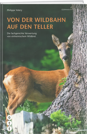 Philippe Volery | Von der Wildbahn auf den Teller - • WEBER VERLAG
