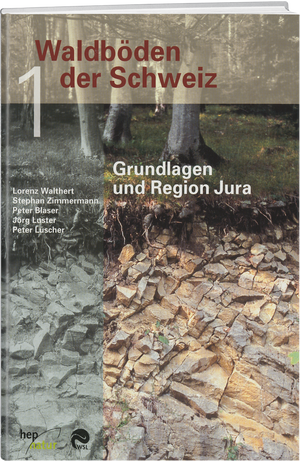 Div. Autoren | Waldböden der Schweiz 1 - • WEBER VERLAG