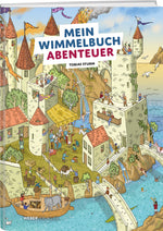 Tobias Sturm | Mein Wimmelbuch Abenteuer - • WEBER VERLAG