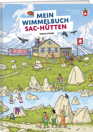 Tobias Sturm | Mein Wimmelbuch SAC-Hütten - • WEBER VERLAG