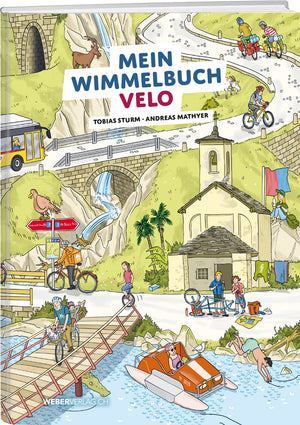Tobias Sturm | Mein Wimmelbuch Velo - • WEBER VERLAG