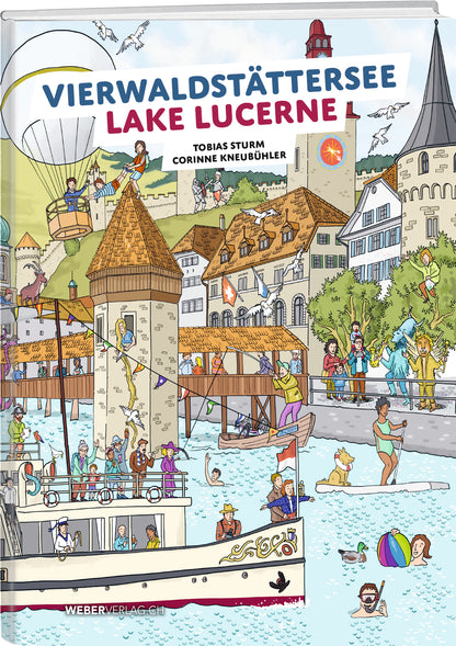 Tobias Sturm | Mein Wimmelbuch Vierwaldstättersee / Lake Lucerne - • WEBER VERLAG