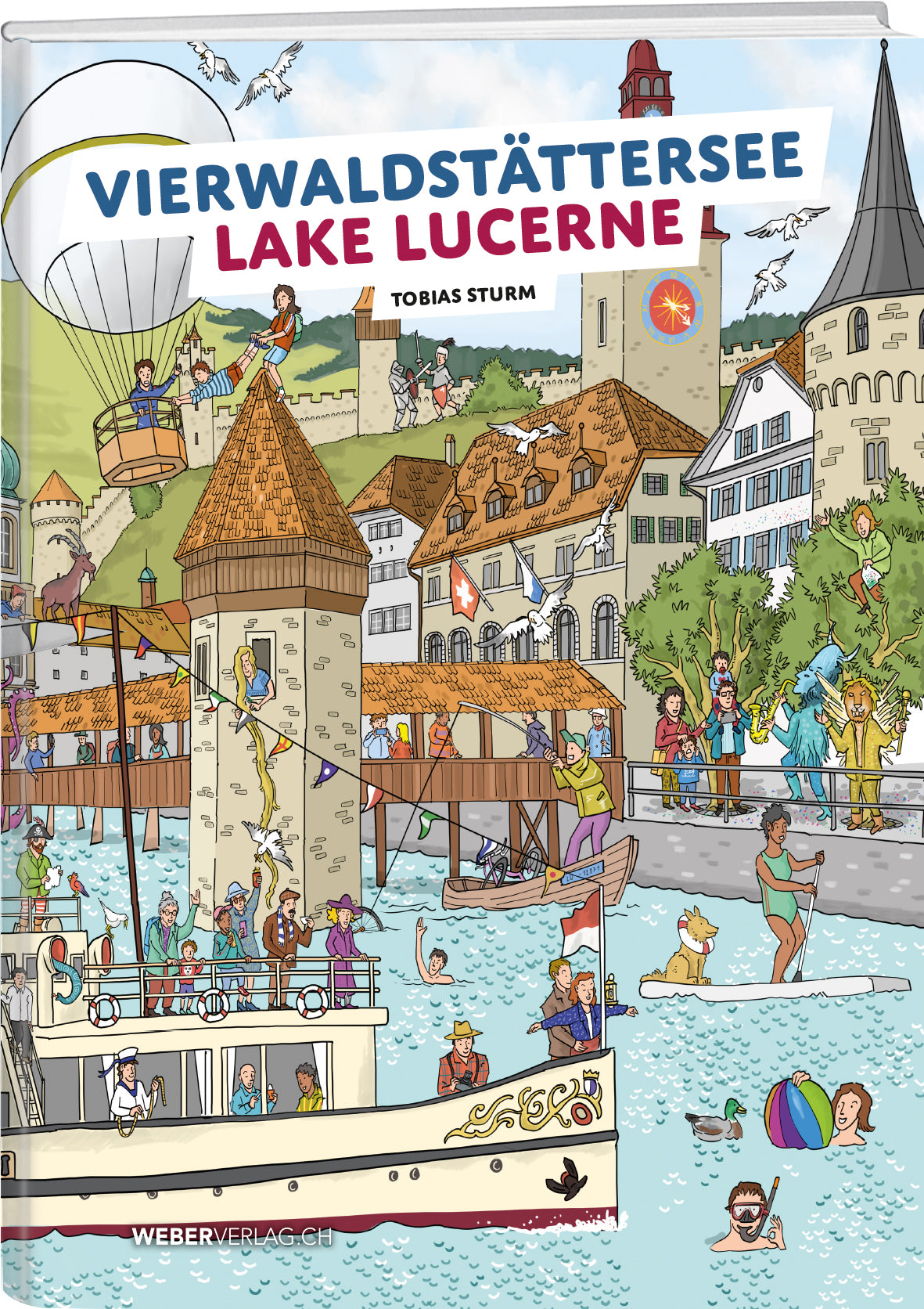 Tobias Sturm | Mein Wimmelbuch Vierwaldstättersee / Lake Lucerne - • WEBER VERLAG