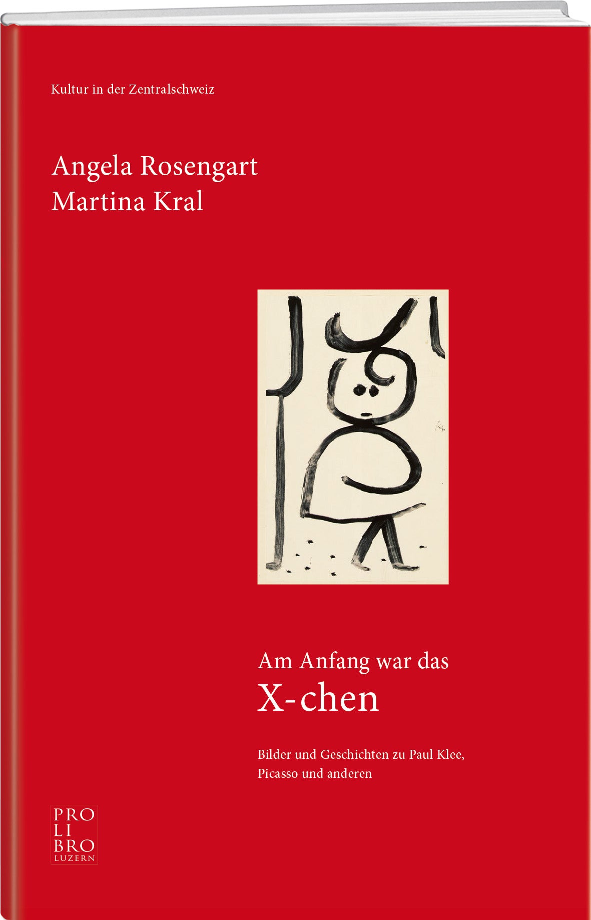 Angela Rosengart; Martina Kral | Am Anfang war das X-chen - • WEBER VERLAG