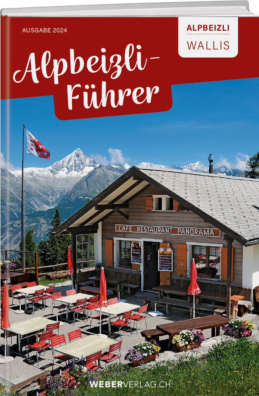 Alpbeizli-Führer Wallis - • WEBER VERLAG