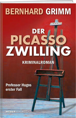 Bernhard Grimm | Der Picasso-Zwilling - • WEBER VERLAG