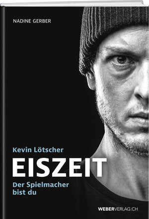Nadine Gerber | Kevin Lötscher – EISZEIT - • WEBER VERLAG